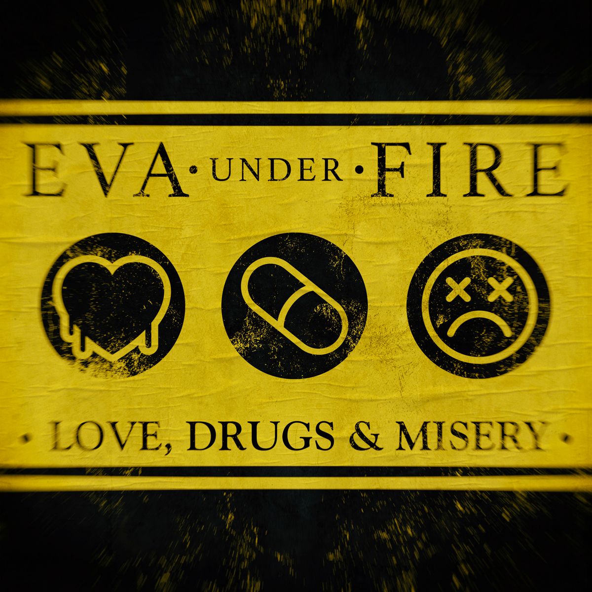 Eva Under Fire – Love, Drugs and Misery